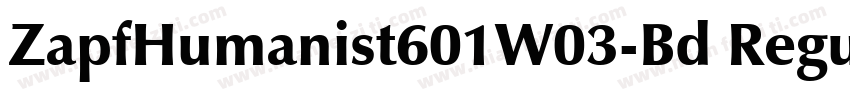 ZapfHumanist601W03-Bd Regular字体转换